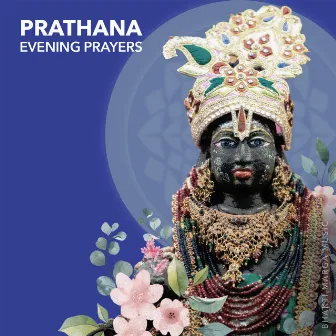 Prathana Evening Prayers by Bhakti Marga Music