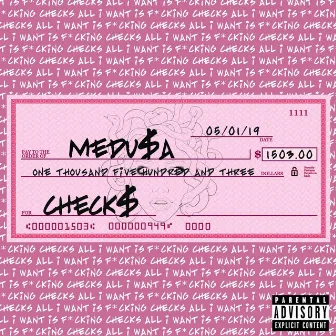 Check$ by Medu$a