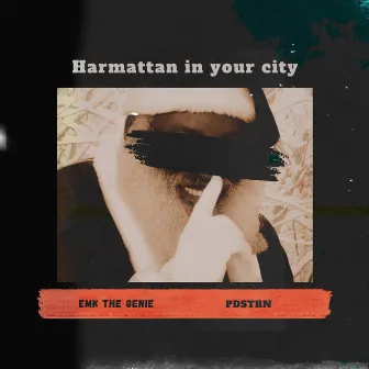 Harmattan In Your City by Emk the Genie