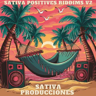 Sativa Positives Riddims V2 by Instrumental Reggae Riddims