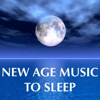 New Age Music to Sleep – Songs for Deep Relaxation after a Long Day to Help You Sleep by New Age Piano Music Academy