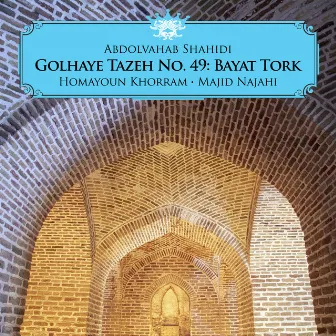 Golhaye Tazeh No. 49: Bayat Tork by Majid Najahi