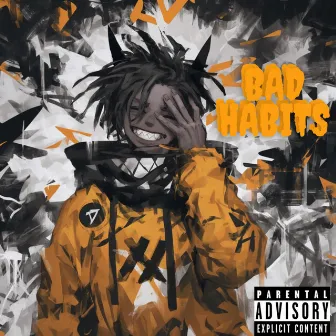 BAD HABITS by TripGod F'RF'R