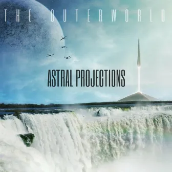 Astral Projections by The Outerworld