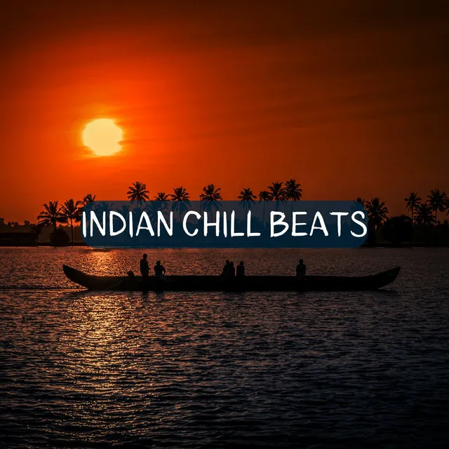 Meditation Music: Indian Chill Beats