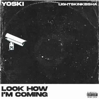 Look How I'm Coming by Yoski