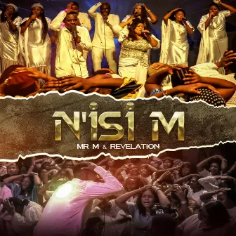 N'ISI M by Mr M & Revelation