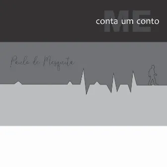 Me Conta um Conto by Paulo Mesquita