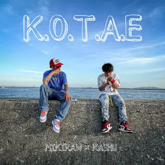 K.O.T.A.E by KASHU