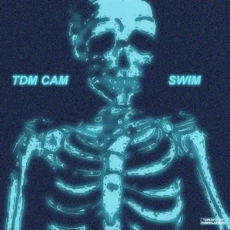 SWIM by TDM Cam