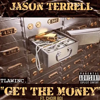 Get The Money by Jason Terrell