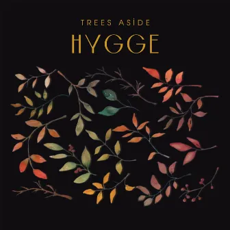 Hygge by Trees Aside