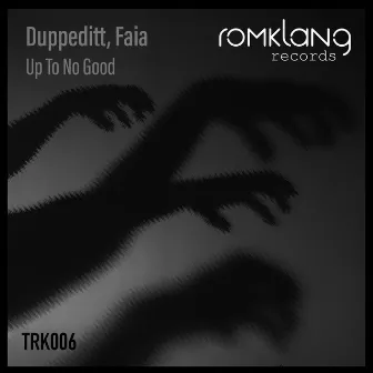 Up to No Good by Faia