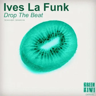 Drop The Beat by Ives La Funk