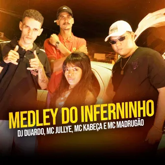 Medley do Inferninho by DJ Duardo