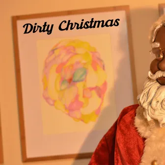 Dirty Christmas by Eze Jackson