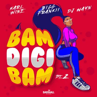 Bam Digi Bam, Pt. 2 by Dj Wayn