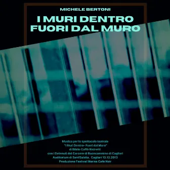 I Muri Dentro Fuori dal Muro by Michele Bertoni