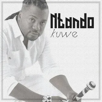 Kuwe by Ntando