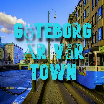 Göteborg är vår town by LillHeffi