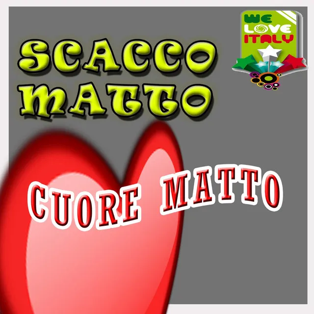 Cuore matto (Energy Mix)