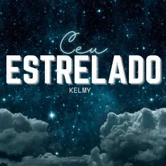 Céu Estrelado by KELMY