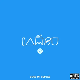 Boss up (Deluxe) by Iamsu!