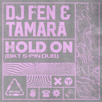 Hold On (BKT's 5-Pin Dub) by Tamara