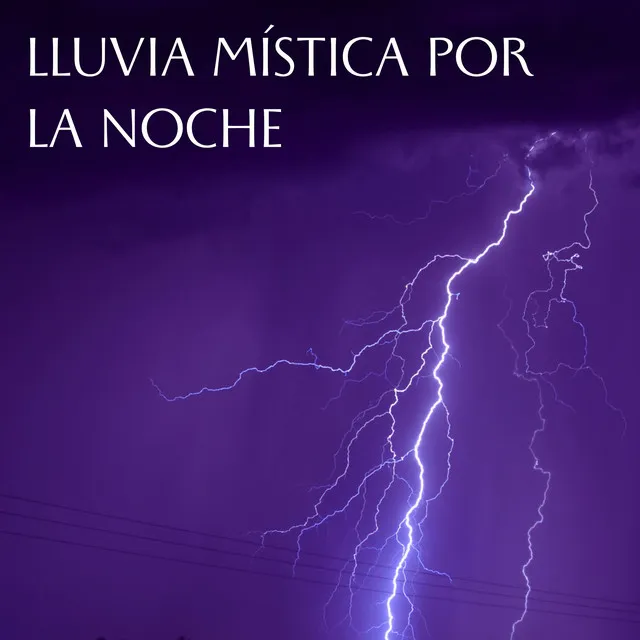 Lluvia Mística Por La Noche