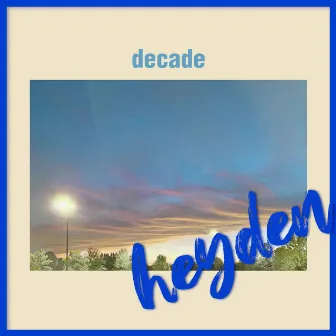 decade by heyden