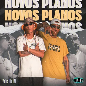 Novos Planos by Várias Fita DM