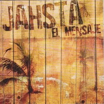 El Mensaje by JAHSTA