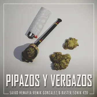 Pipazos y Vergazos by Saiko Hemafia