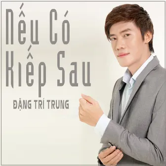 Nếu Có Kiếp Sau by Đặng Trí Trung