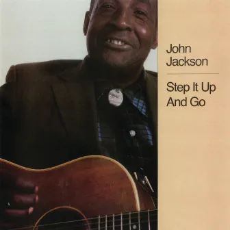 Step It Up And Go by John Jackson