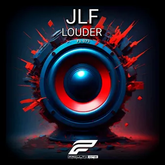 Louder by JLF