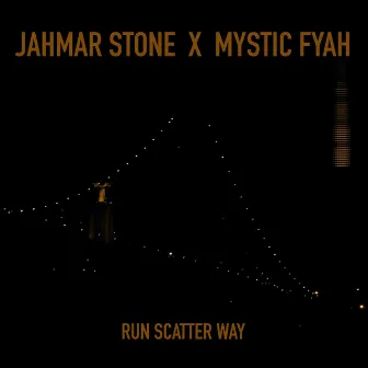 Run Scatter Away by Mystic Fyah