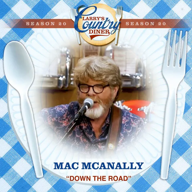 Down The Road (Larry's Country Diner Season 20)