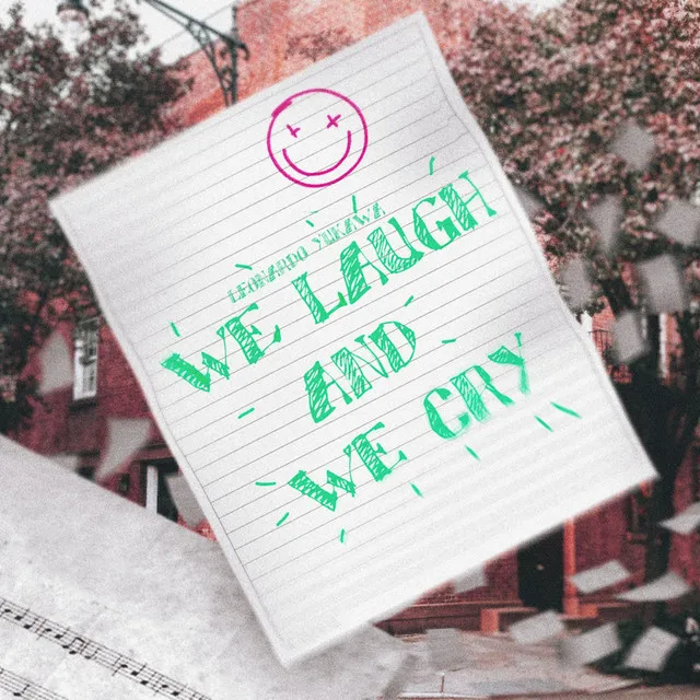 We Laugh and We Cry