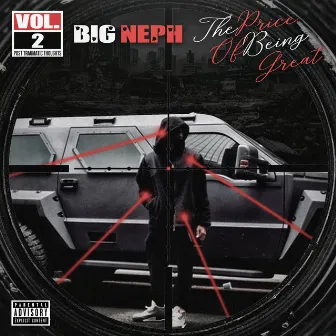 Post Traumatic Thoughts vol. 2: The Price Of Being Great by Big Neph