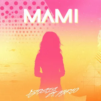 Mami by DJ OSIS