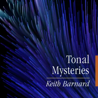 Tonal Mysteries by Keith Barnard