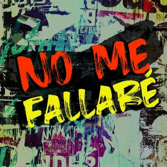 No Me Fallare by Eron VMc