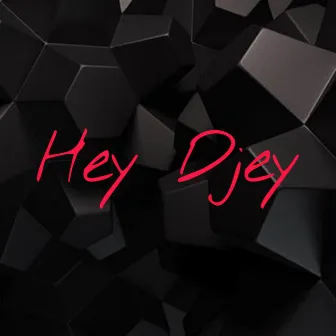 Hey DJey by Shon World