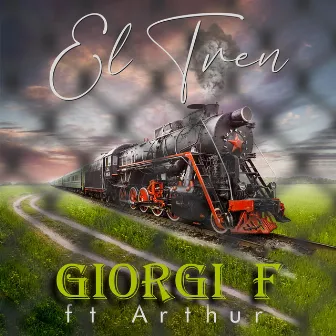 El Tren by Giorgi F