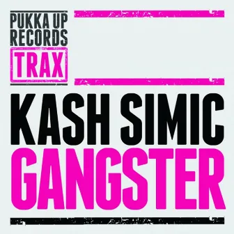 Gangster by Kash Simic