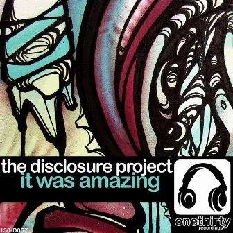 It Was Amazing by The Disclosure Project