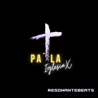 Pa´ la Iglesiax by ResonanteBeats