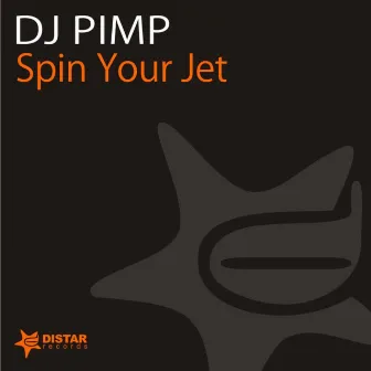 Spin Your Jet by DJ Pimp