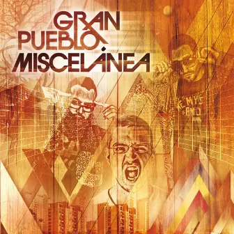 Miscelánea by Gran Pueblo